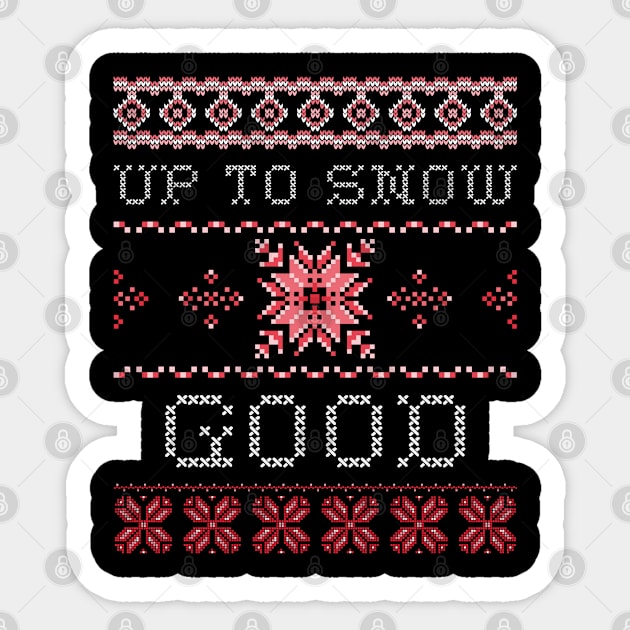 Up To Snow Good Ugly Christmas Funny Holiday Sticker by amitsurti